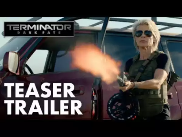 Terminator: Dark Fate (2019) (Official Trailer)